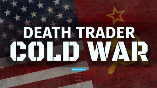 Maggiori informazioni su "Death Trader: Cold War"	