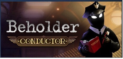 Maggiori informazioni su "Beholder.Conductor.v1.0.4.278-gog-"	