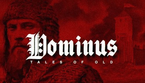 Maggiori informazioni su "Tales of Old: Dominus"	