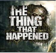 Maggiori informazioni su "The.Thing.That.Happened.v1.01"	