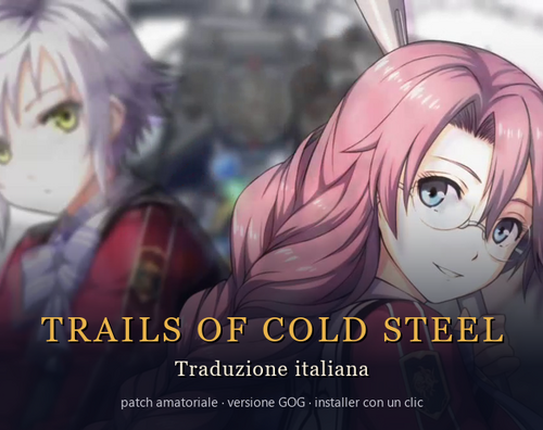 Maggiori informazioni su "The Legend of Heroes: Trails of Cold Steel - Traduzione italiana completa"	